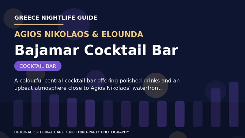 Original editorial nightlife card for Bajamar Cocktail Bar in Agios Nikolaos & Elounda.
