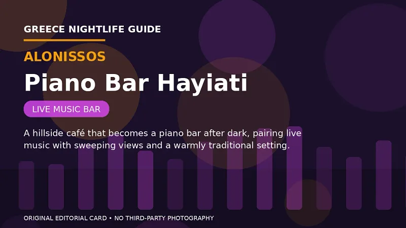 Original editorial nightlife card for Piano Bar Hayiati in Alonissos.