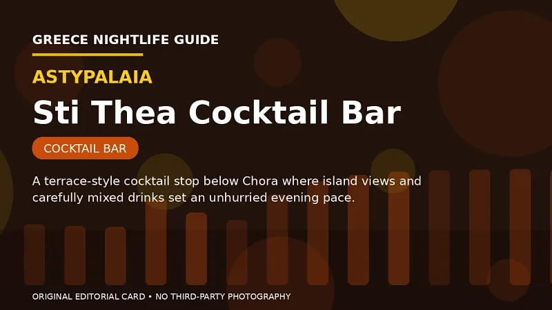 Original editorial nightlife card for Sti Thea Cocktail Bar in Astypalaia.
