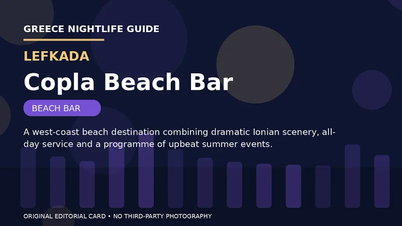 Original editorial nightlife card for Copla Beach Bar in Lefkada.