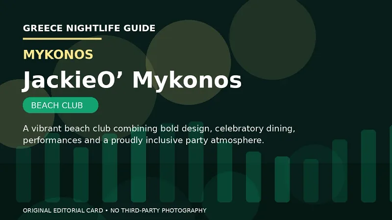 Original editorial nightlife card for JackieO’ Mykonos in Mykonos.