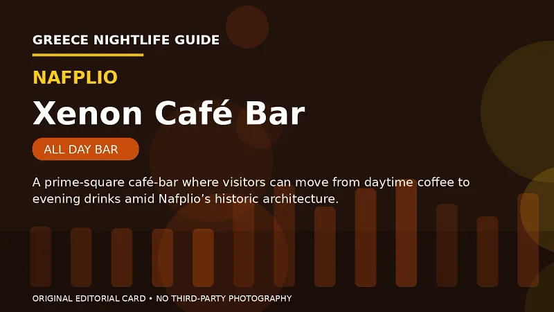Original editorial nightlife card for Xenon Café Bar in Nafplio.