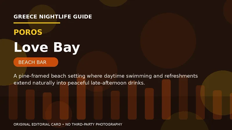 Original editorial nightlife card for Love Bay in Poros.