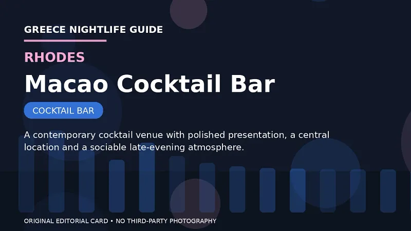 Original editorial nightlife card for Macao Cocktail Bar in Rhodes.
