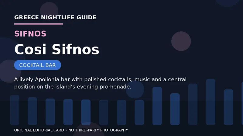 Original editorial nightlife card for Cosi Sifnos in Sifnos.