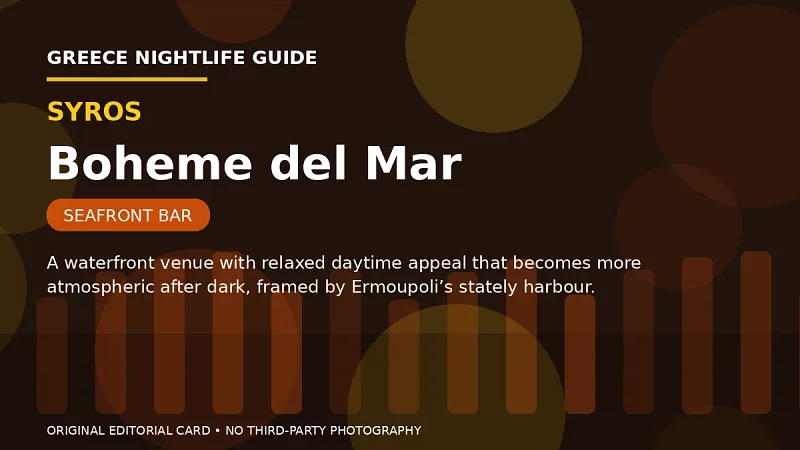 Original editorial nightlife card for Boheme del Mar in Syros.